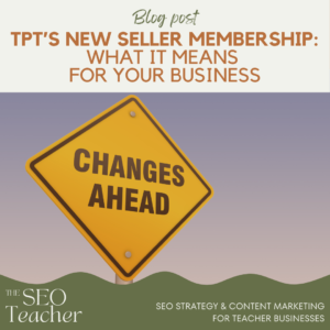changes TPT seller membership