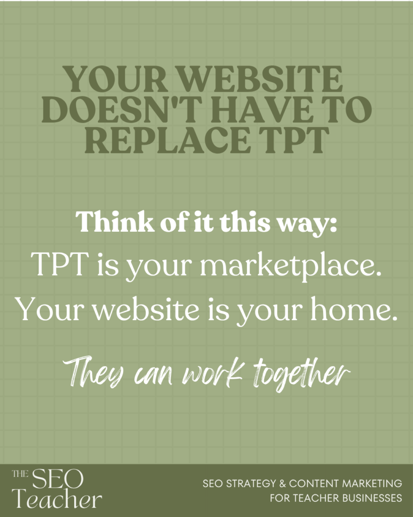 your website doesn't have to replace TPT